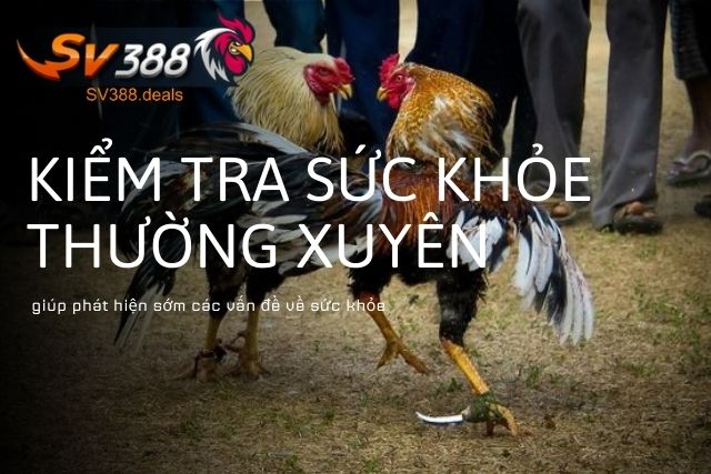 Kiểm tra sức khỏe thường xuyên giúp phát hiện sớm các vấn đề về sức khỏe